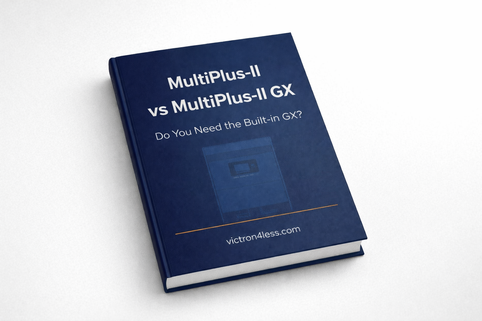 MultiPlus-II vs MultiPlus-II GX: Do You Need the Built-in GX?