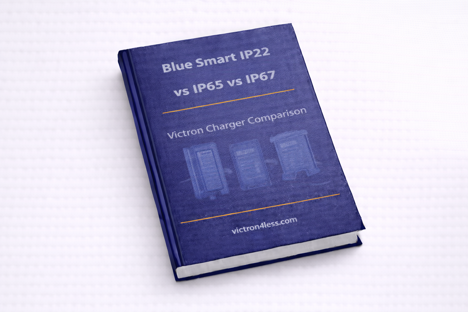 Victron Blue Smart IP22 vs IP65 vs IP67: Which Battery Charger Do You Need?